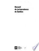 Recueils de jurisprudence du Québec