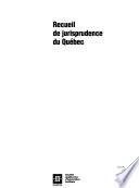 Recueils de jurisprudence du Québec