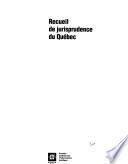 Recueils de jurisprudence du Québec