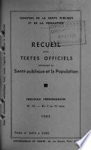 Recuil des Textes Officiels Interessant la Sante Publique et la Population, No. 10, 1965
