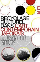 Recyclage Culturel Dans L'art Contemporain Japonais