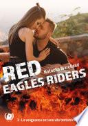 Red Eagles Riders - Tome 3