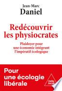 Redécouvrir les physiocrates
