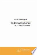 Redemption songs et autres nouvelles