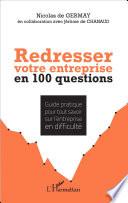 Redresser votre entreprise en 100 questions
