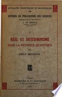 Réel et déterminisme dans la physique quantique