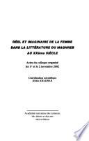 Réel et imaginaire de la femme dans la littérature du Maghreb au XXème siècle