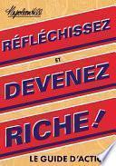 Réfléchissez et devenez riche, le guide d’action (Think and Grow Rich Action Guide)