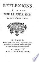 Reflexions Decisives Sur Le Judaisme Par F. G. K. D. C. E. A.