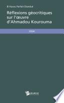 Réflexions géocritiques sur l'oeuvre d'Ahmadou Kourouma
