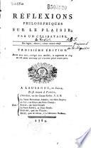 Réflexions philosophiques sur le plaisir par un célibataire (Grimod de La Reynière)...