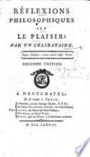 Réflexions philosophiques sur le plaisir; par un Célibataire i.e. A. B. L. Grimod de Lareynière