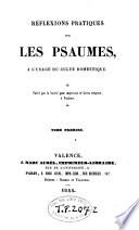 Réflexions pratiques sur les psaumes à l'usage du culte domestique