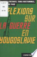 Réflexions sur la guerre en Yougoslavie