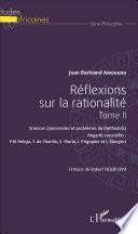 Réflexions sur la rationalité Tome II