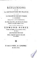 Réflexions sur la revolution de France, et sur les procédés de certaines sociétés a Londres, relatifs a cet événement