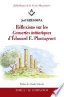 Réflexions sur les causeries initiatiques d'Édouard E. Plantagenet