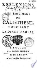 Réflexions sur les sentiments de Calisthene touchant la Diane d'Arles [par Albert Daugières]