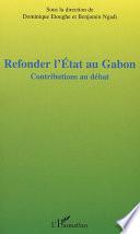 Refonder l'Etat au Gabon
