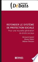 Refonder le système de protection sociale