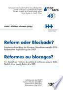 Reform oder Blockade? Delphi Umfrage der Sggp - Reformes ou blocages? Enquête Delphi de la Ssps