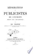 Réformateurs et publicistes de l'Europe Moyen age, Renaissance par Ad. Franck