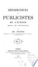 Réformateurs et publicistes de l'Europe-Moyen age-renaissance-par Ad. Franck