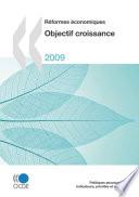 Réformes économiques 2009 Objectif croissance