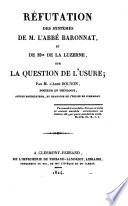 Réfutation de système de M. l'Abbé Baronnat et de Mgr. de la Luzerne sur la question de l'usure