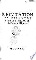 Réfutation du Discours contre les mariages de France et d'Espagne