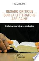 Regard critique sur la littérature africaine