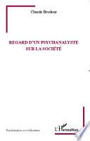 Regard d'un psychanalyste sur la société