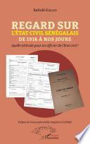 Regard sur l'État civil sénégalais de 1916 à nos jours