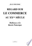 Regard sur le commerce au XXe siècle