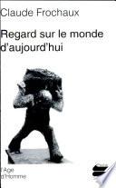 Regard sur le monde d'aujourd'hui