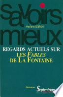 Regards actuels sur les Fables de La Fontaine