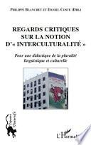 Regards critiques sur la notion d'interculturalité
