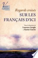 Regards croisés sur les Français d'ici