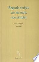 Regards croisés sur les mots non simples