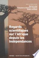 Regards scientifiques sur l'Afrique depuis les Indépendances