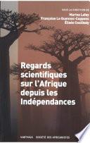 Regards scientifiques sur l'Afrique depuis les Indépendances
