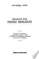 Regards sur Henri Bergson