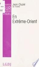 Regards sur l'audiovisuel (10) : En Extrême-Orient