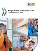 Regards sur l'éducation 2011 Les indicateurs de l'OCDE