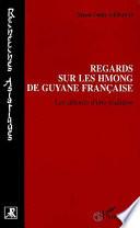 Regards sur les Hmong de Guyane française