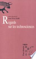 Regards sur les technosciences