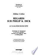 Regards sur Philip K. Dick