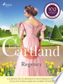 Regency – Les plus belles histoires d'amour de Barbara Cartland