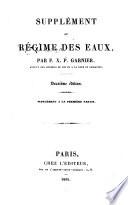 Régime ou traité des rivières, et cours d'eau de toute espèce, salines et manufactures insalubres, ...