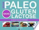 Régime Paléo Sans Gluten Sans Lactose